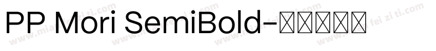 PP Mori SemiBold字体转换